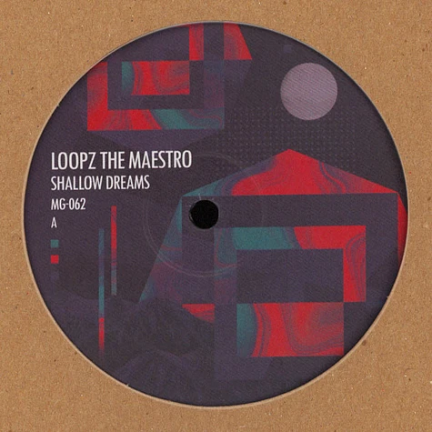 Loopz The Maestro - Shallow Dreams