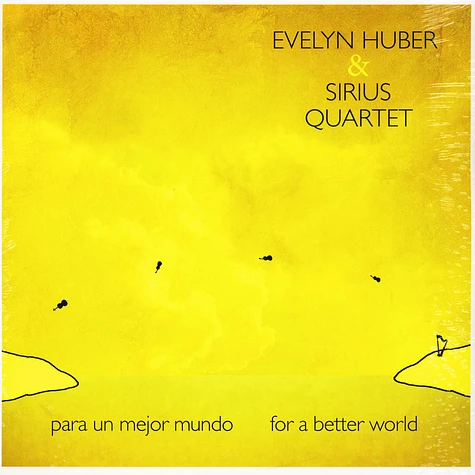 Evelyn Huber & Sirius Quartet - Para Un Mejor Mundo-For A Better World