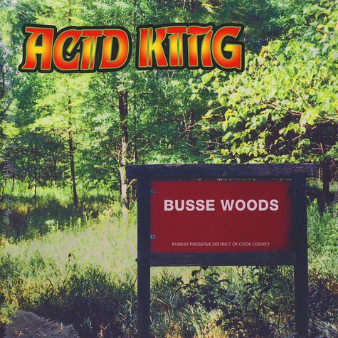 Acid King - Busse Woods