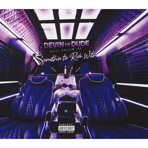 Devin The Dude - Still Rollin Up: Somethin To Ride With