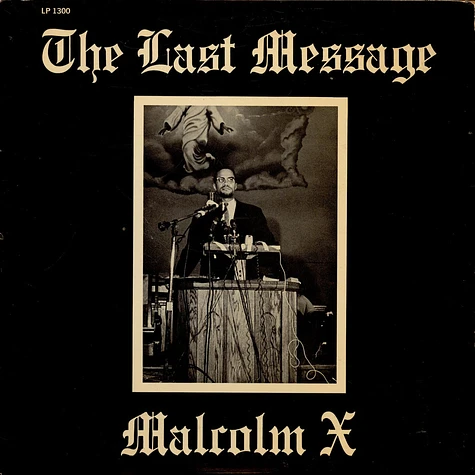 Malcolm X - The Last Message