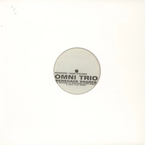 Omni Trio - Renegade Snares (Remixes)