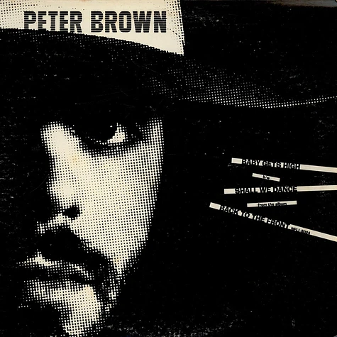 Peter Brown - Baby Gets High / Shall We Dance