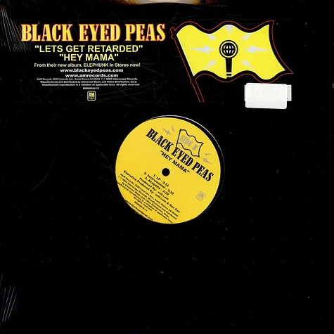 Black Eyed Peas - Lets Get Retarded / Hey Mama