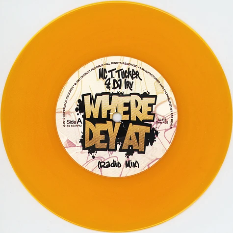 MC T. Tucker & DJ Irv - Where Dey At Radio Mix / Where Dey At Street Mix Gold Vinyl Edition