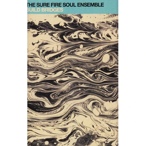 The Sure Fire Soul Ensemble - Build Bridges