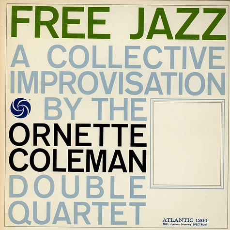 The Ornette Coleman Double Quartet - Free Jazz - A Collective Improvisation