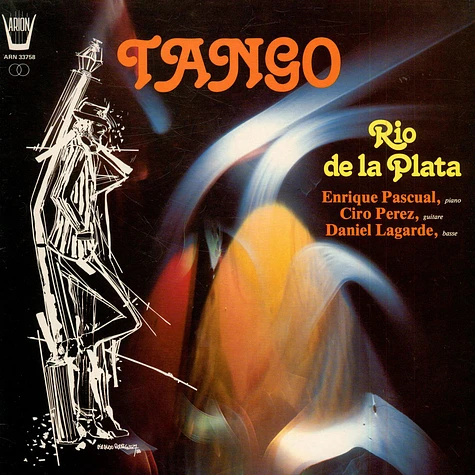 Rio De La Plata ; Enrique Pascual, Ciro Pérez, Daniel Lagarde - Tango