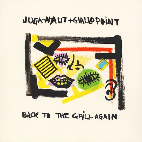 Juga-Naut & Giallo Point - Back To The Grill Again