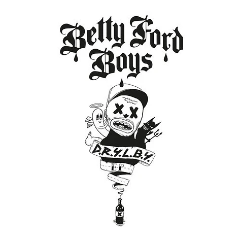 Betty Ford Boys - D.R.Y.L.B.Y.