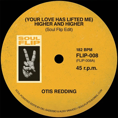 Otis Redding / Gerri Granger - (Your Love Has Lifted Me) Higher And Higher Soul Flip Edit / I Go To Pieces (Everytime) Soul Flip Edit