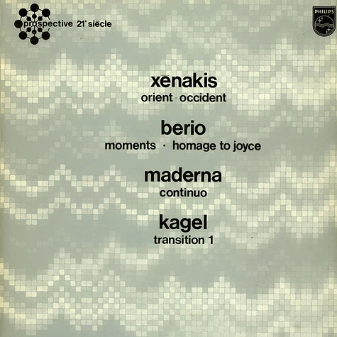 Iannis Xenakis / Luciano Berio / Bruno Maderna / Mauricio Kagel - Orient–Occident / Moments · Homage To Joyce / Continuo / Transition 1