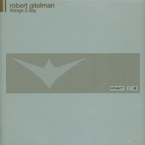 Robert Gitelman - Things 2 Say