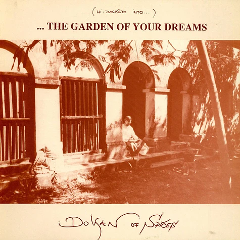 Dokan Of Spices - The Garden Of Your Dreams