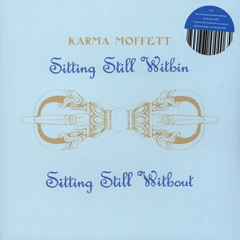 Karma Moffett - Sitting Still Within / Sitting Still Without