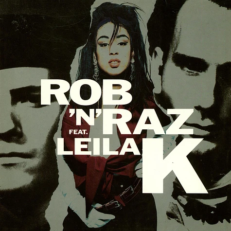 Rob 'N' Raz Feat. Leila K - Rob 'N' Raz Featuring Leila K