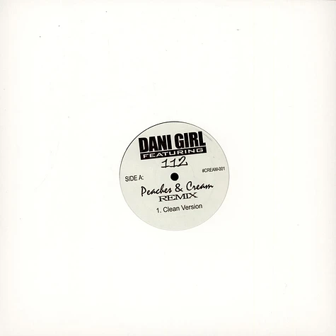 Dani Girl Featuring 112 - Peaches & Cream (Remix)