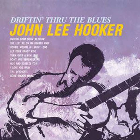 John Lee Hooker - Driftin' Thru The Blues