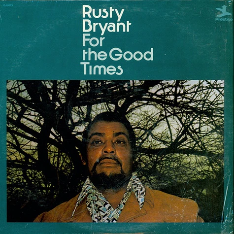 Rusty Bryant - For The Good Times