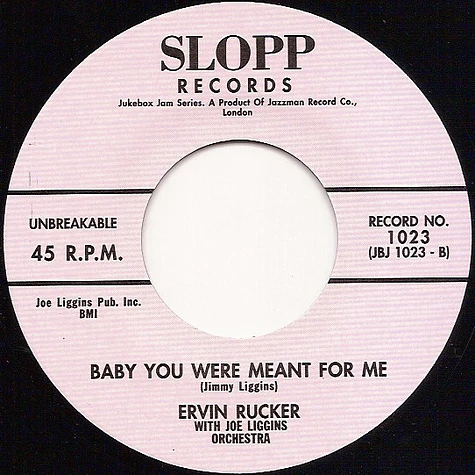 Ervin Rucker And The Blues Night Hawks Orchestra With Joe Liggins Orchestra - Done Done The Slop / Baby You Were Meant For Me