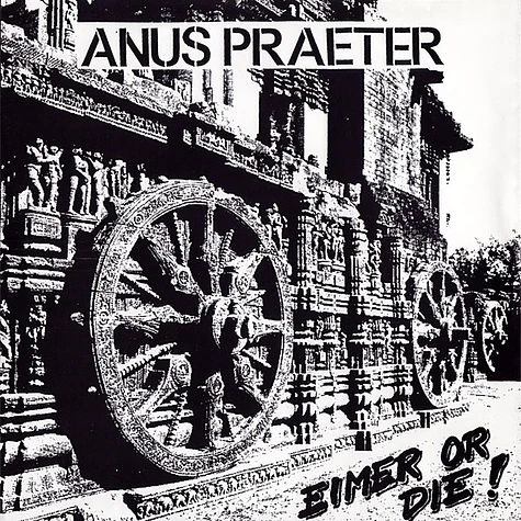 Anus Praeter - Eimer Or Die!