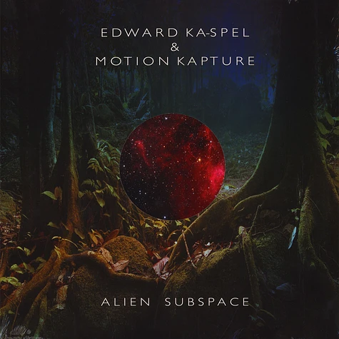 Edward Ka-Spel & Motion Kapture - Alien Subspace