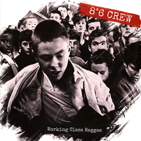 8°6 Crew - Working Class Reggae