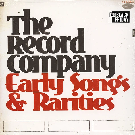 The Record Company - Early Songs And Rarities Black Friday Record Store Day 2019 Edition