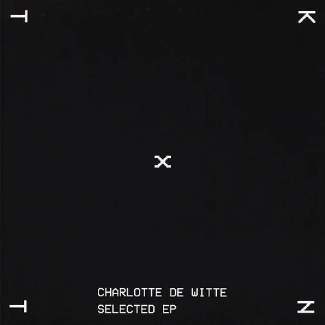 Charlotte De Witte - Selected EP