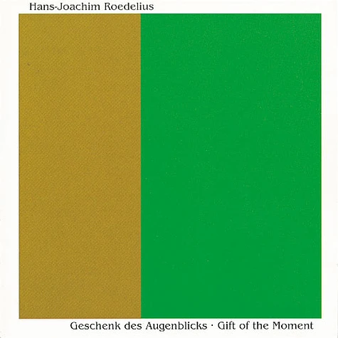 Hans-Joachim Roedelius - Geschenk Des Augenblicks = Gift Of The Moment