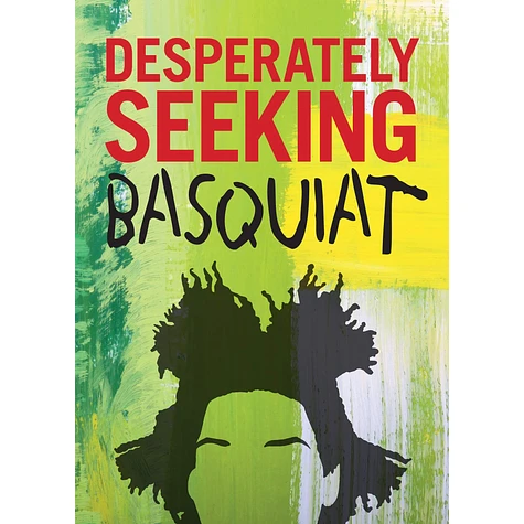 Ian Castello-Cortes - Desperately Seeking Basquiat