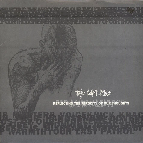 The Last Mile - Reflecting The Ferocity Of Our Thoughts