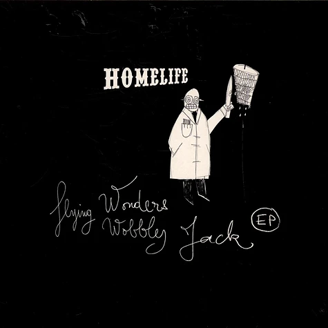 Homelife - Flying Wonders / Wobbly Jack EP