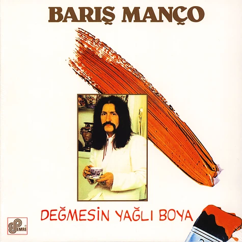 Baris Manco - Degmesin Yagli Boya