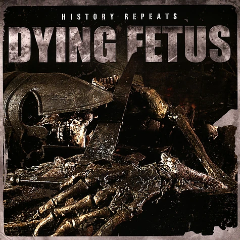 Dying Fetus - History Repeats