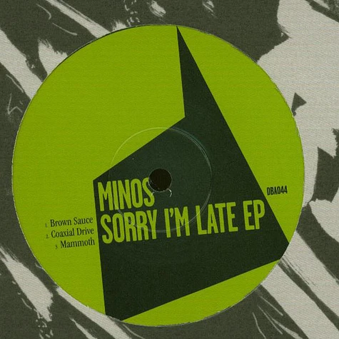 Minos - Sorry I'm Late