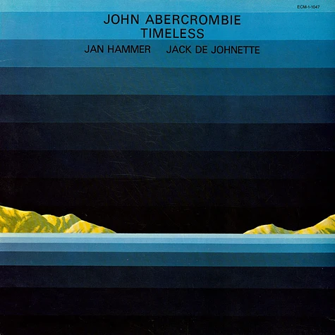 John Abercrombie / Jan Hammer / Jack DeJohnette - Timeless