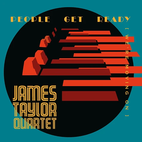 James Taylor Quartet - People Get Ready (We're Moving On)
