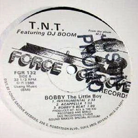 T.N.T. Featuring DJ Boom - Bobby (The Little Boy)