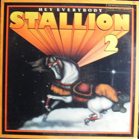 Stallion - Hey Everybody
