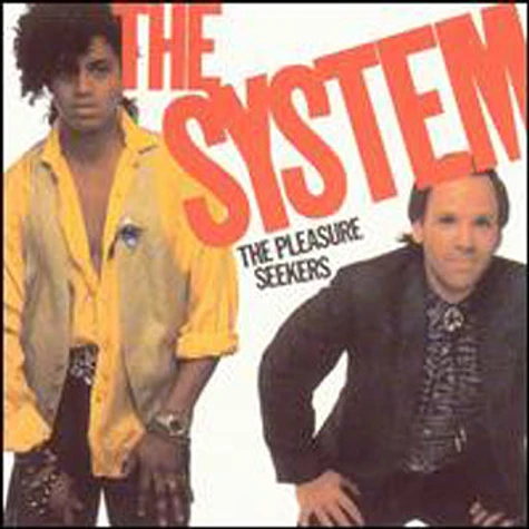 The System - The Pleasure Seekers