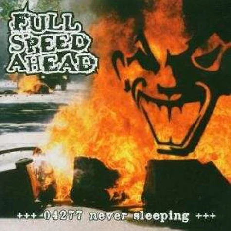 Full Speed Ahead - 04277 Never Sleeping