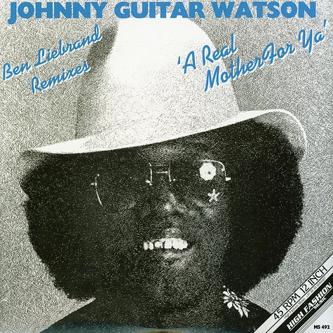 Johnny Guitar Watson - A Real Mother For Ya Ben Liebrand Remixes