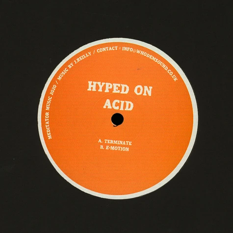 Hyped On Acid - Terminate / E-Motion