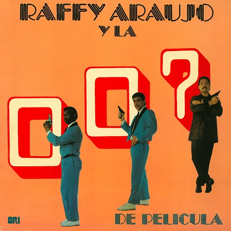 Raffy Araujo - Raffy Araujo y La 007 De Pelicula