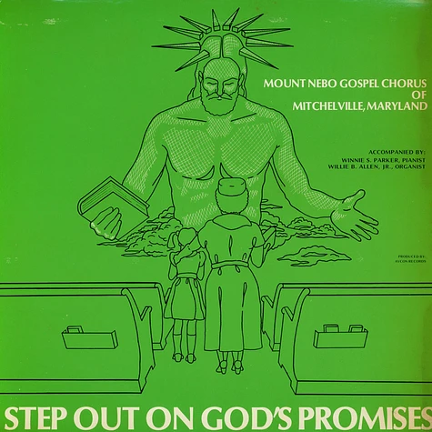 The Mount Nebo Gospel Chorus - Step Out on God's Promises