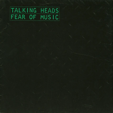 Talking Heads - Fear Of Music