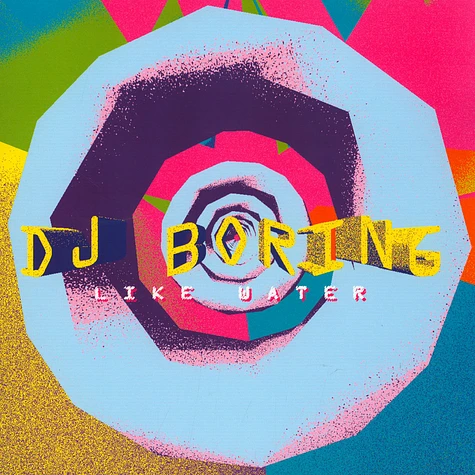 DJ Boring - Like Water