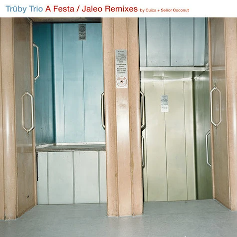 Trüby Trio - A Festa / Jaleo Remixes