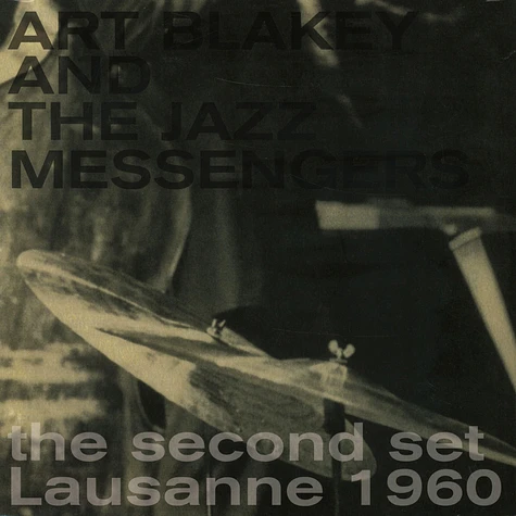 Art Blakey And The Jazz Messengers - Second Set Lausanne 1960